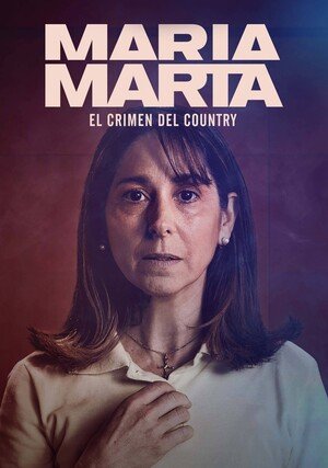     Maria Marta: Zbrodnia w Country Club